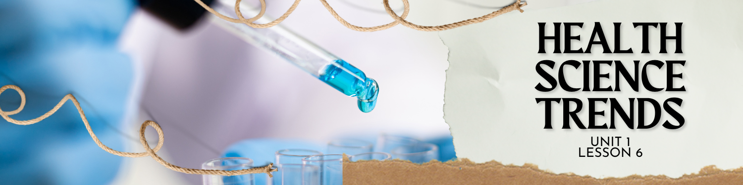 Lesson 6: Health Science Trends Banner